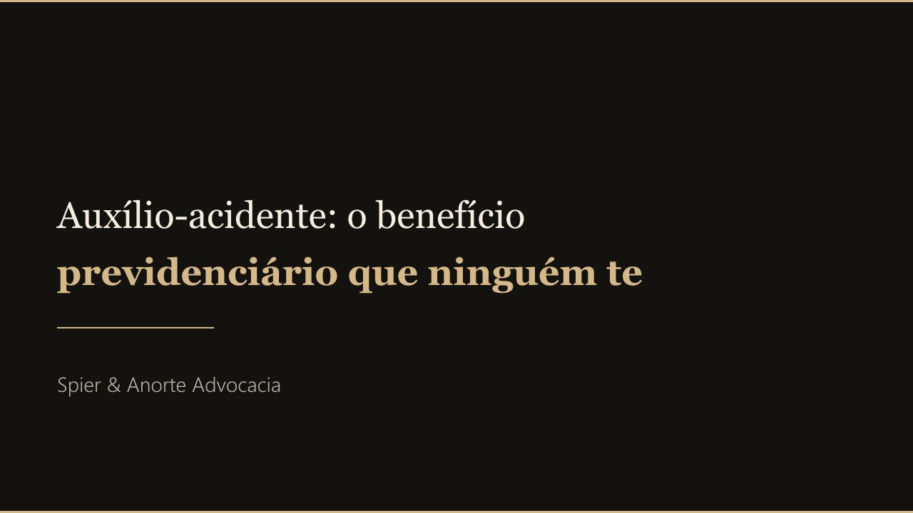 Auxílio-acidente: o benefício previdenciário que ninguém te contou