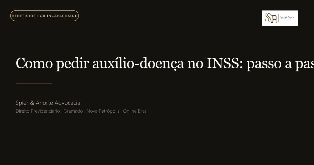 Como pedir auxílio-doença no INSS: passo a passo em 2026